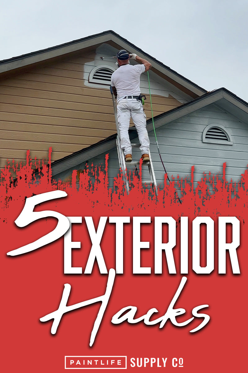 5 exterior painting hacks from The Idaho Painter