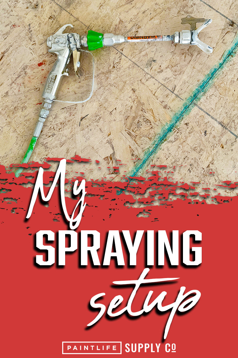 My paint sprayer set up to get flawless finishes with an airless sprayer