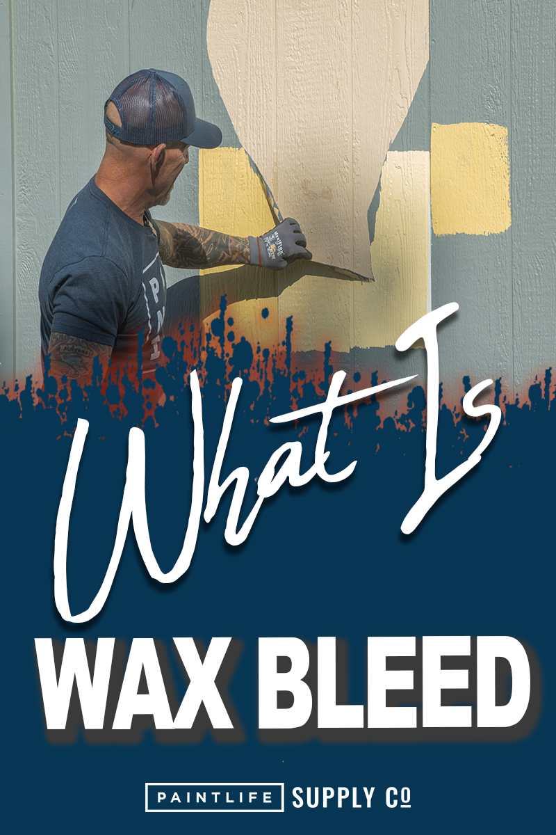 What Is Wax Bleed by The Idaho Painter